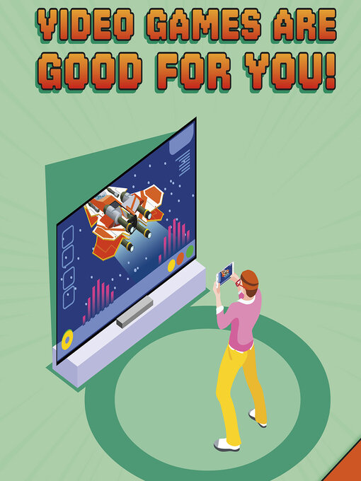 Title details for Video Games Are Good For You! by Daniel Montgomery Cole Mauleón - Available